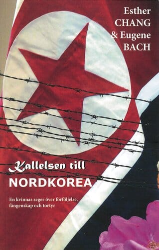 Kallelsen till Nordkorea - Ester Chang & Eugene Bach 1 Kallelsen till Nordkorea - Ester Chang & Eugene Bach
