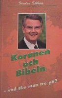 Koranen och Bibeln - vad ska man tro på?