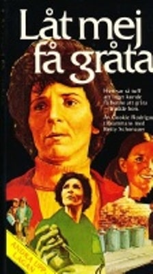 Låt mig få gråta | Cookie Rodriguez 1 Låt mig få gråta | Cookie Rodriguez