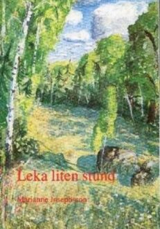 Leka liten stund / Marianne Josephsson