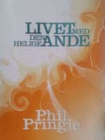 Livet med den Helige Ande | Phil Pringle