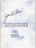 Mirakler med Gud - John G Lake