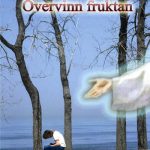 Övervinn fruktan | Frangipane