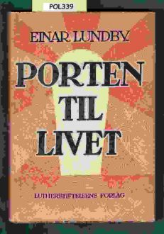 Porten till livet | Einar Lundby