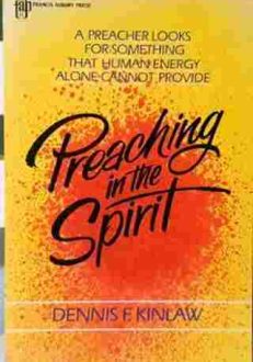 Preaching in the Spirit | Dennis Kinlaw