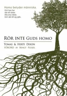 Rör inte Guds homo