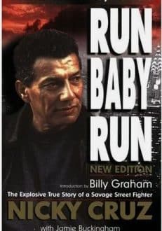 Run baby run | Nicky Cruz