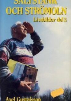 Saltstänk och strömoln Livsbilder del 3