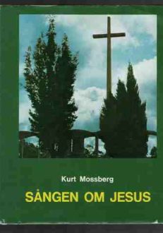 Sången om Jesus | Knut Mossberg