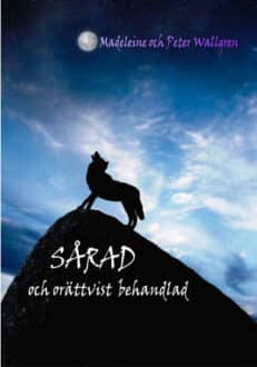 M Wallgren: Sårad och orättvist behandlad?