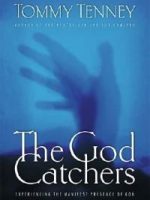 The God Catchers - Tommy Tenney