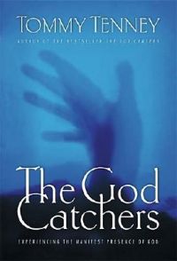 The God Catchers - Tommy Tenney