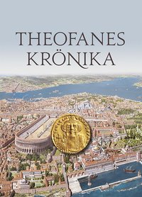 Theofanes krönika | Benjamin Åkerlund