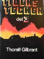 Tidens tecken, del 3 - Gilbrant