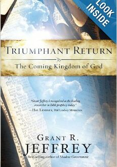Triumphant Return - The coming Kingdom of God - Grant R. Jeffrey