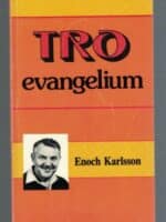 Tro evangelium | Enoch Karlsson