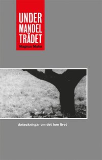Under mandelträdet | Magnus Malm