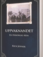 Uppvaknandet En personlig resa - Rick Joyners självbiografi