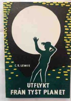Utflykt från tyst planet | C. S. Lewis