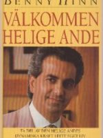 Välkommen Helige Ande /Benny Hinn