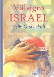 Välsigna Israel - för Guds skull | Sven Nilsson