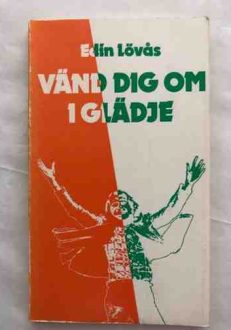 Vänd dig om i glädje