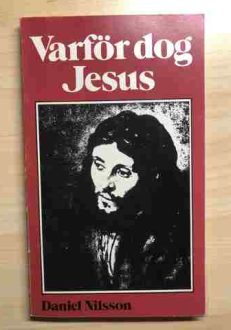 Varför dog Jesus? | Daniel Nilsson