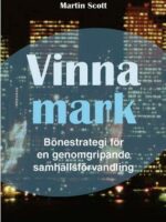 Vinna mark: bönestrategi för en genomgripande samhällsförvandling