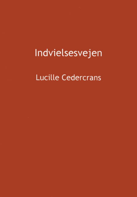 Indvielsesvejen af Lucille Cedercrans