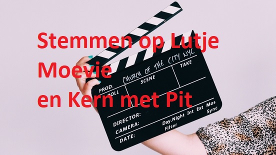 Stemweek Lutje moevie en laatste week stemmen Kern met Pit