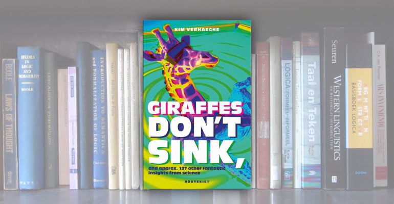 GIRAFFES DON’T SINK, and approx. 137 other fantastic insights from science