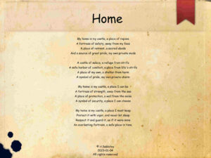 A heartfelt poem about the importance of finding strength and comfort in your home, a place of refuge and protection. 2023-02-13