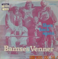 Bamses Venner – All Across The World / She’s Back Again.