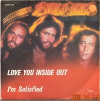 Bee Gees – Love You Inside Out /  I’m Satisfied.