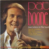 Pat Boone – Love Letters In The Sand.