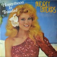Audrey Landers – Honeymoon In Trinidad / Midnight Magic.