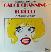 Carol Channing – The Original Cast Album – Carol Channing As Lorelei: A Musical Comedy.