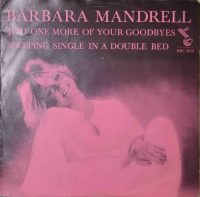 Barbara Mandrell – Just One More Of Your Goodbyes.
