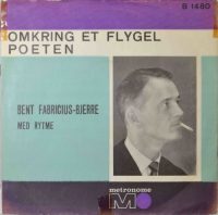 Bent Fabricius-Bjerre Med Rytme – Omkring Et Flygel / Poeten.