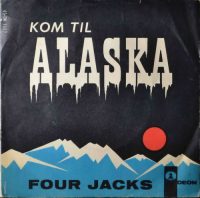 Four Jacks – Kom Til Alaska.