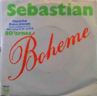 Sebastian – 80’ernes Boheme.
