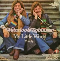 Waterloo & Robinson – My Little World.