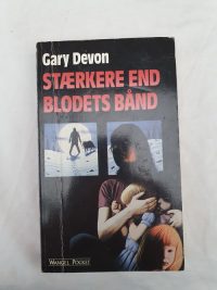 Gary Devon – Stærkere end blodets bånd.