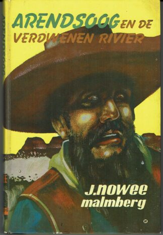 Arendsoog en de verdwenen rivier - J Nowee