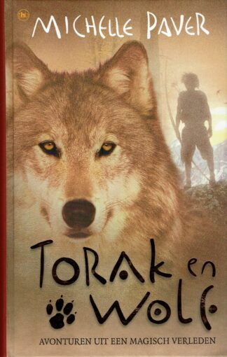 Torak en Wolf - Michelle Paver