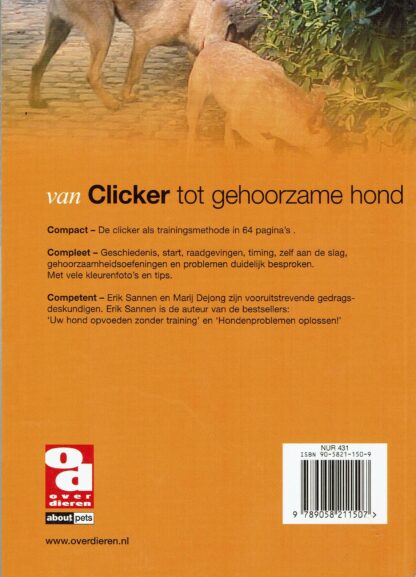 van clicker to gehoorzame hond - Marij Dejong- Erik Sanne (beschrijving)