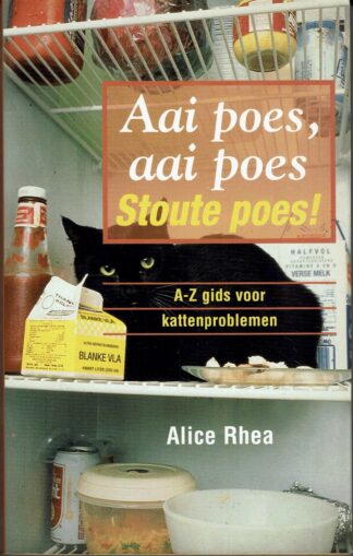 Aai poes, aai poes Stoute poes! Alice Rhea