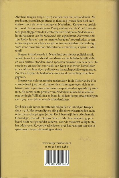 Abraham Kuyper - een biografie - Jeroen Koch - ISBN 90 8506 248 9