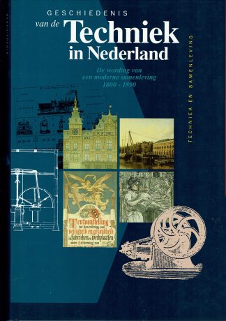 Geschiedenis van de Techniek in Nederland 6 - Stichting historie der techniek