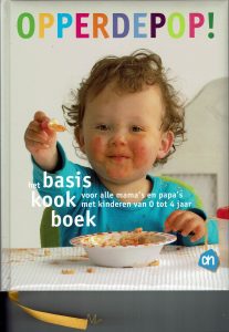 Opperdepop - basiskookboek voor alle mama's en papa's met kinderen van 0 tot 4 jaar
